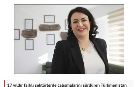 SEKTÖREL TÜRKMENİSTAN’DAN TÜRKİYE’YE GİRİŞİMCİ BİR KADIN ÖYKÜSÜ: GÜLNARA OVEZOVA